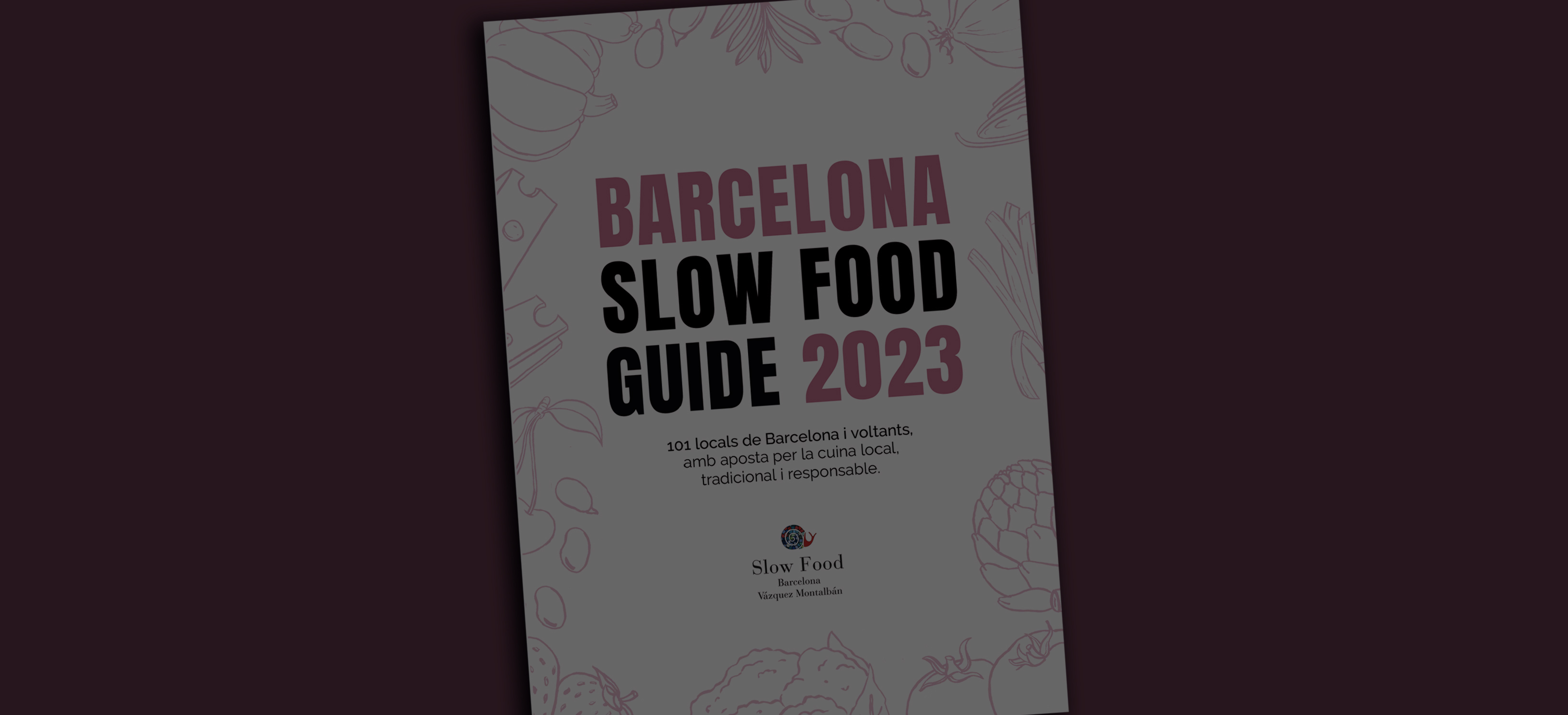 La Barcelona Slow Food Guide 2023, al Gastronòmic Fòrum